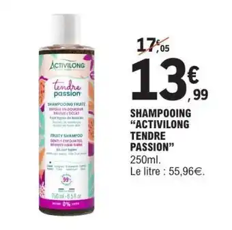 E.Leclerc SHAMPOOING “ACTIVILONG TENDRE PASSION” offre