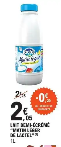 E.Leclerc Lait Demi-Écrémé 'Matin Léger de Lactel' offre
