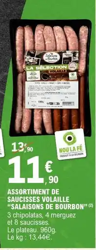E.Leclerc ASSORTIMENT DE SAUCISSES VOLAILLE SALAISONS DE BOURBON offre