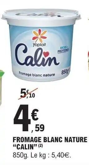 E.Leclerc FROMAGE BLANC NATURE CALIN offre