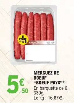 E.Leclerc MERGUEZ DE BOEUF BOEUF PAYS offre