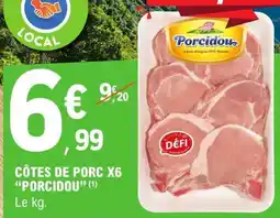 E.Leclerc CÔTES DE PORC X6 PORCIDOU offre