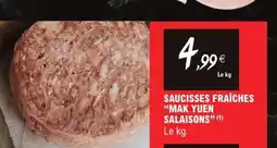 E.Leclerc Saucisses Fraiches Mak Yuen Salaisons offre