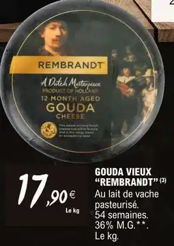 E.Leclerc GOUDA VIEUX 'REMBRANDT' offre