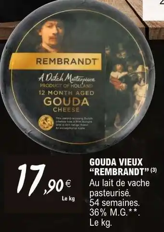 E.Leclerc GOUDA VIEUX 'REMBRANDT' offre