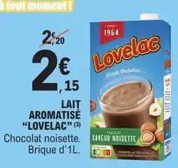 E.Leclerc Lait Aromatisé 'Lovelac' offre