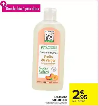 Carrefour So bio - gel douche offre