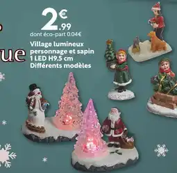 Maxi Bazar Village lumineux personnage et sapin 1 led h9.5 cm différents modèles offre