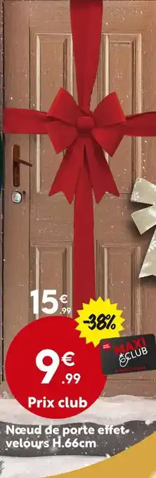 Maxi Bazar Nœud de porte offre