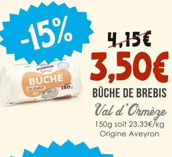 Naturalia Val d'Ormèze Bûche de brebis offre