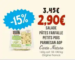 Naturalia CARTE NATURE Salade pâtes farfalle petits pois parmesan AOP offre