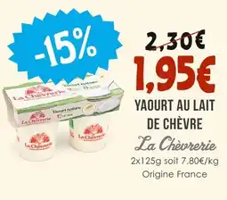 Naturalia LA CHÈVRERIE Yaourt au lait de chèvre offre