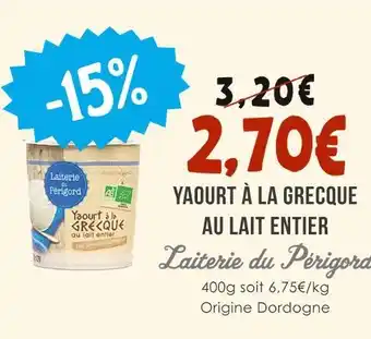 Naturalia Laiterie du Périgord Yaourt à la Grecque au lait entier offre