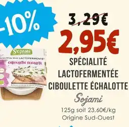 Naturalia SOJAMI Spécialité lactofermentée ciboulette échalotte offre