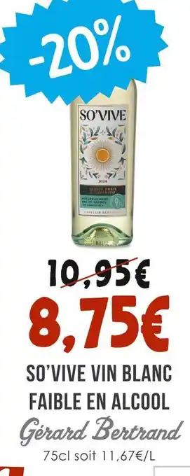 Naturalia GERARD BERTRAND So'vive vin blanc faible en alcool offre