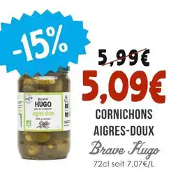 Naturalia Bravo Hugo Cornichons Aigres-Doux offre