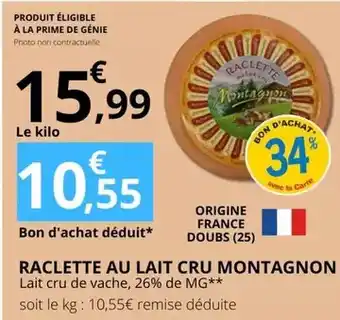 E.Leclerc Prime - raclette au lait cru montagnon offre
