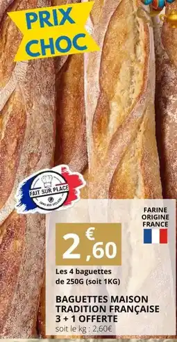 E.Leclerc Baguettes maison tradition française 3 + 1 offerte offre
