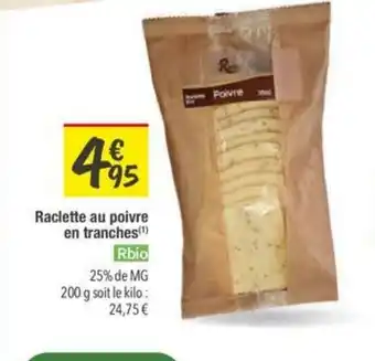 Les Comptoirs de la Bio Raclette au poivre en tranches offre