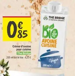 Les Comptoirs de la Bio THE BRIDGE Crème d'avoine pour cuisine offre