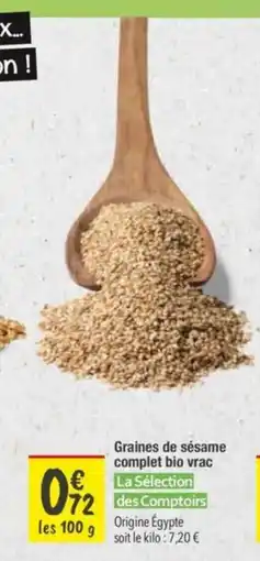Les Comptoirs de la Bio LA SÉLECTION DES COMPTOIRS Graines de sésame complet bio vrac offre