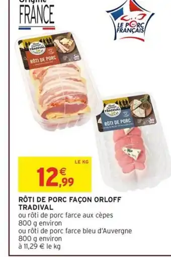 TRADIVAL Rôti de porc façon orloff