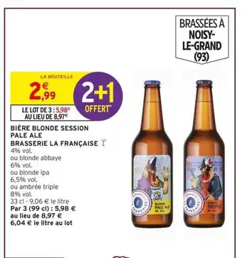 Intermarché Express BRASSERIE LA FRANÇAISE Bière blonde session p offre