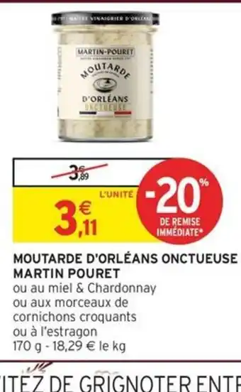 Intermarché Express MARTIN POURET Moutarde d'orléans onctueuse mayonnaise onctueuse offre