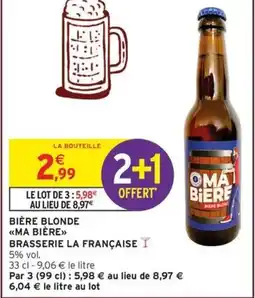 Intermarché Express MA BIÈRE BRASSERIE LA FRANÇAISE Bière blonde offre