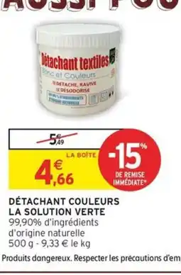 Intermarché Express LA SOLUTION VERTE Détachant couleurs offre