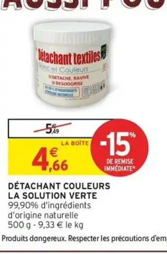 Intermarché Express LA SOLUTION VERTE Détachant couleurs offre