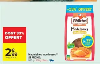 Carrefour Market ST MICHEL Madeleines moelleuses offre