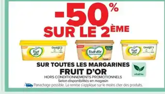 Carrefour Market FRUIT D'OR Sur toutes les margarines offre