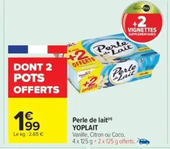 Carrefour Market YOPLAIT Perle de lait offre