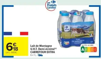 Carrefour Market CARREFOUR EXTRA Lait de Montagne U.H.T. Demi-écrémé offre