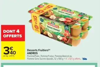 Carrefour Market ANDROS Desserts Fruitiers offre
