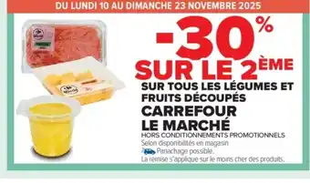 Carrefour Market CARREFOUR LE MARCHÉ Sur tous les légumes et fruits découpés offre