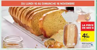 Carrefour Market Gâche tranchée offre