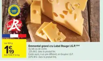 Carrefour Market Emmental grand cru Label Rouge I.G.P. offre