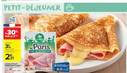 Carrefour Market CARREFOUR CLASSIC Jambon le Paris offre