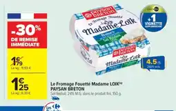 Carrefour Market LOIK PAYSAN BRETON Le Fromage Fouetté Madame offre