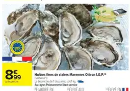 Carrefour Market Huîtres fines de claires Marennes Oléron I.G.P. offre