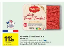 Carrefour Market BIGARD Haché vrac pur boeuf 15% M.G. offre