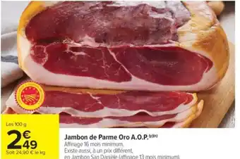 Carrefour Market Jambon de Parme Oro A.O.P. offre