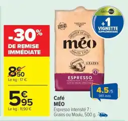 Carrefour Market Café 'Méo' offre