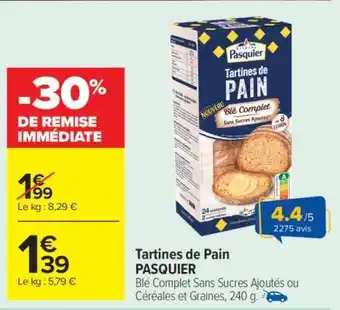 Carrefour Market Tartines de Pain Pasquier offre