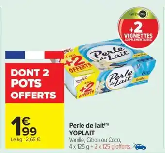 Carrefour Market Perle De Lait Yoplait offre