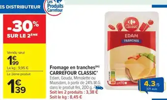 Carrefour Market Fromage en tranches CARREFOUR CLASSIC offre