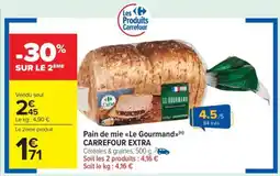 Carrefour Market Pain de mie Le Gourmand CARREFOUR EXTRA offre