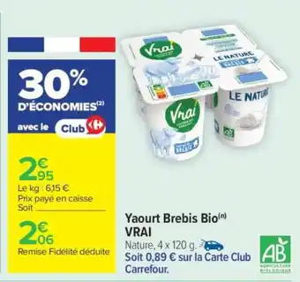 Carrefour Market Yaourt Brebis Bio VRAI offre